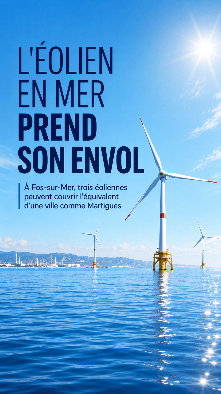 Fos-sur-Mer : lancement du premier parc éolien flottant en mer en France