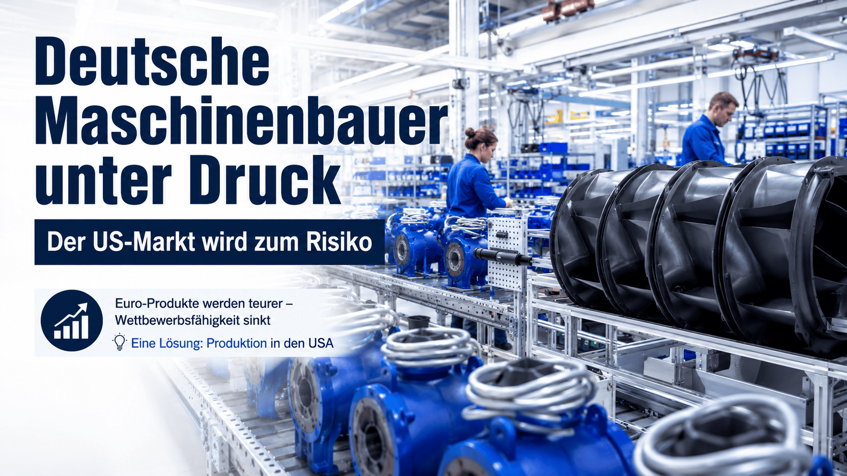 EU-Produkte werden in den USA teurer. Deutsche Maschinenbauer wollen gegensteuern
