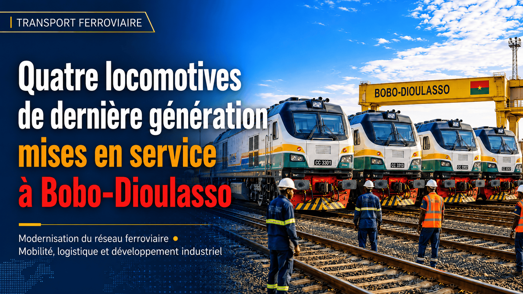 Transport ferroviaire  Quatre locomotives de dernière génération mises en service à Bobo-Dioulasso #