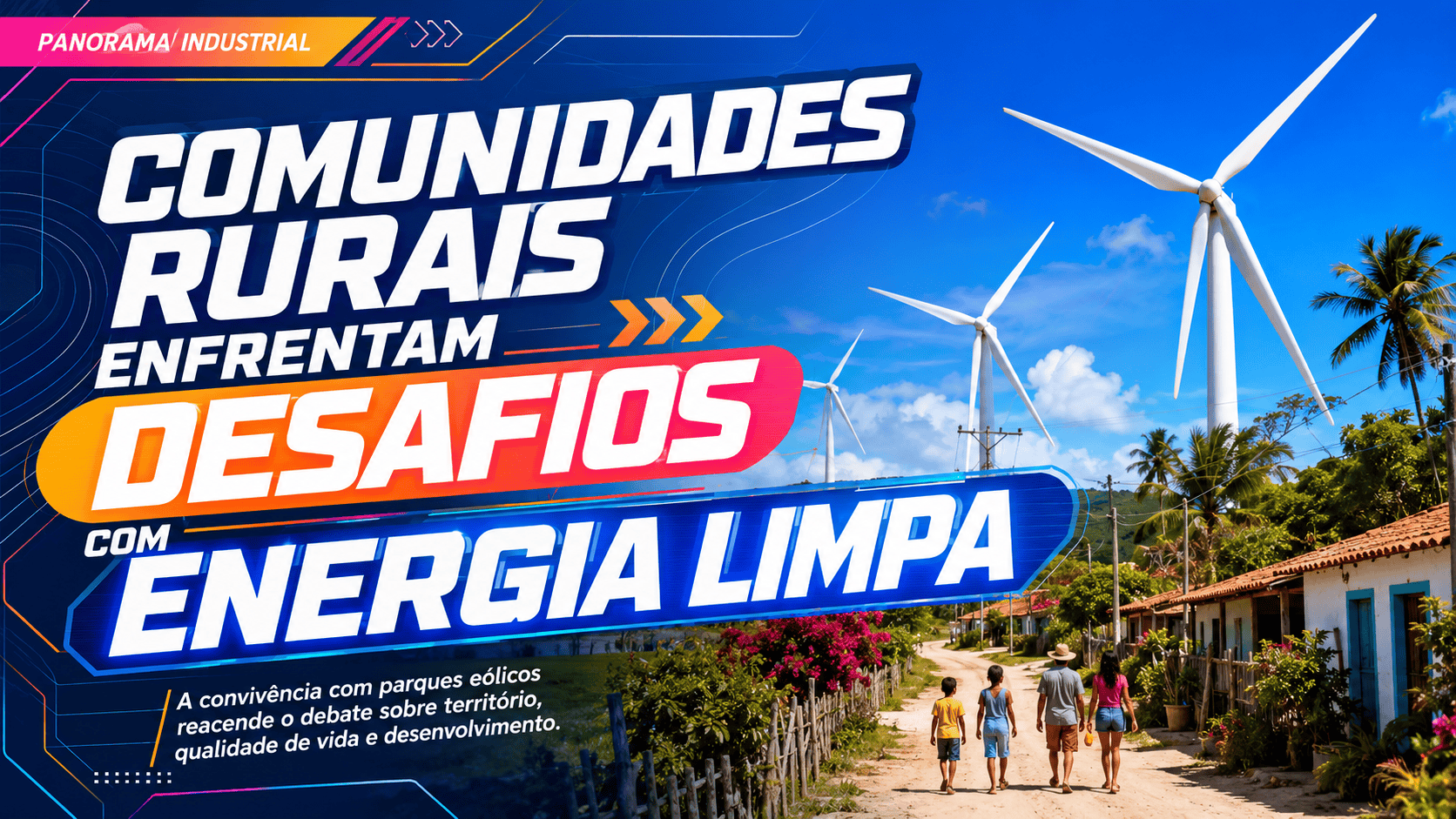 RN： comunidades rurais enfrentam desafios com energia limpa