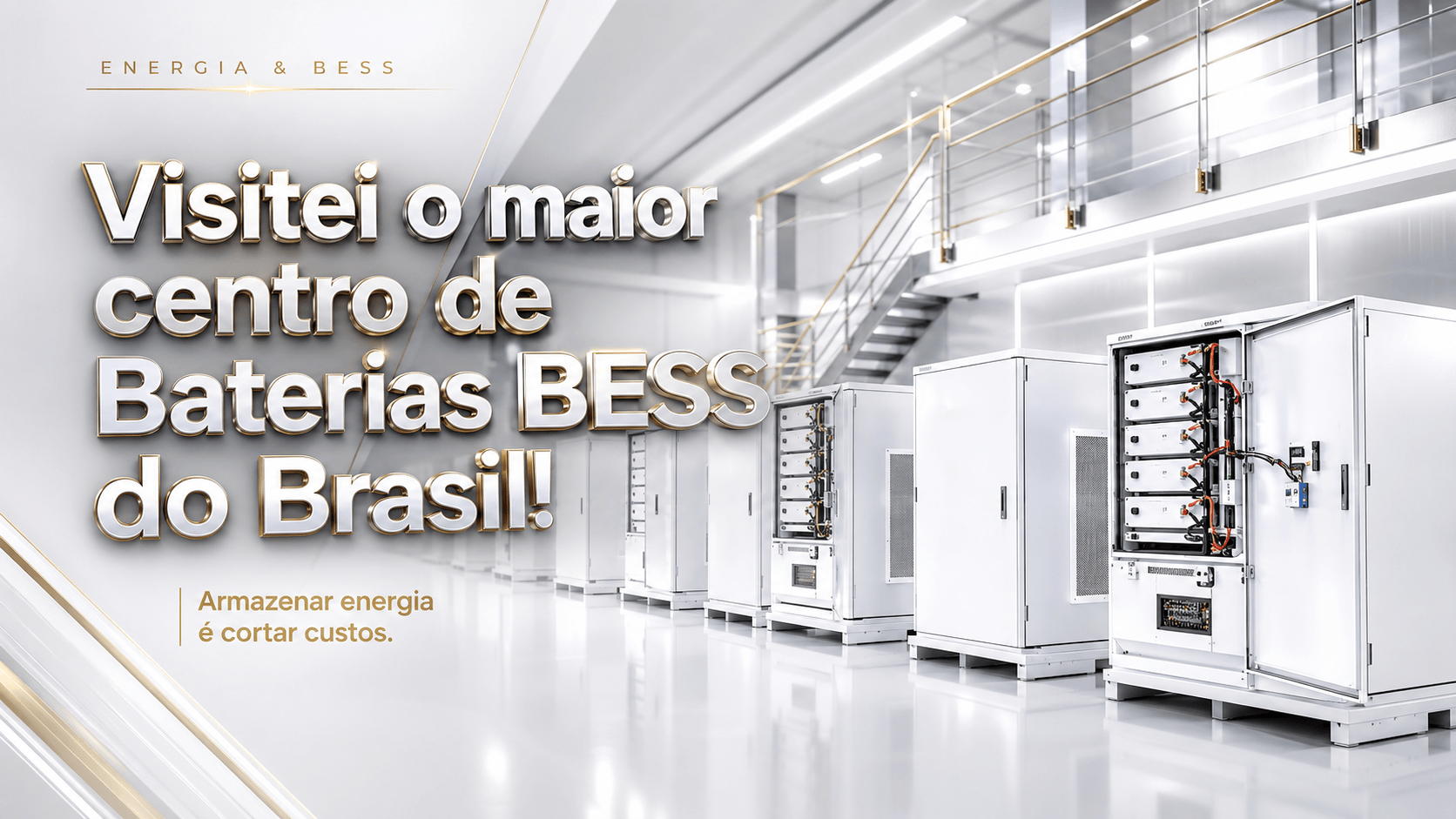 Visitei o maior centro de Baterias BESS do Brasil! Armazenar energia é cortar custos.