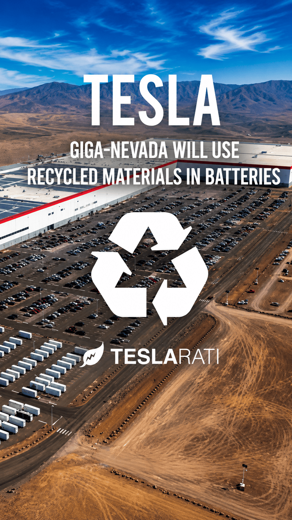 Tesla is now recycling an remanufactuting battery components from Giga Nevada with Redwood Materials