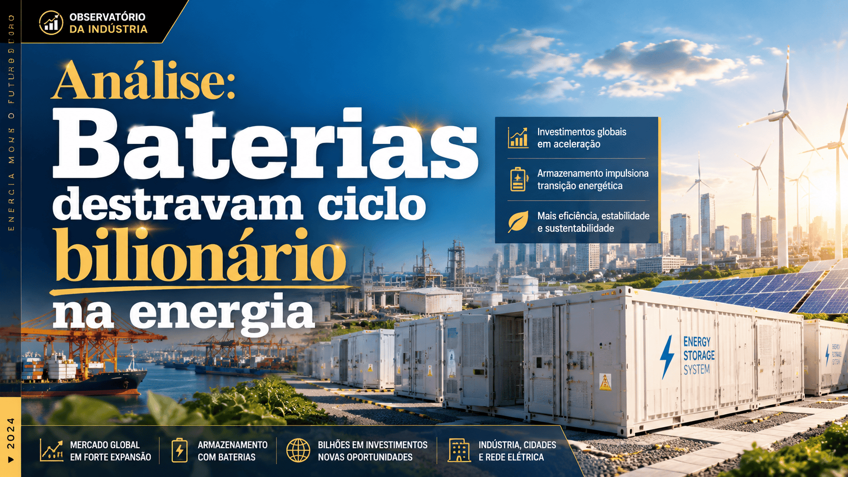 Análise： Baterias destravam ciclo bilionário na energia