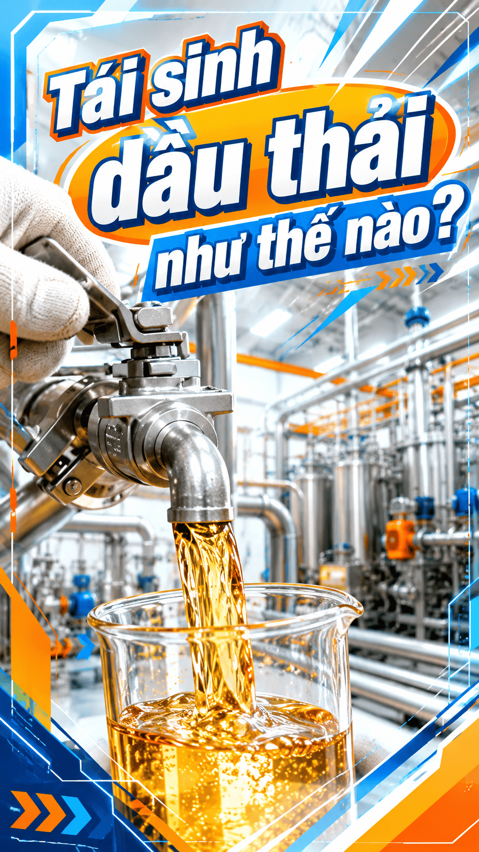 Tái sinh dầu thải như thế nào? #viral #xuhuong #taiche #congnghe