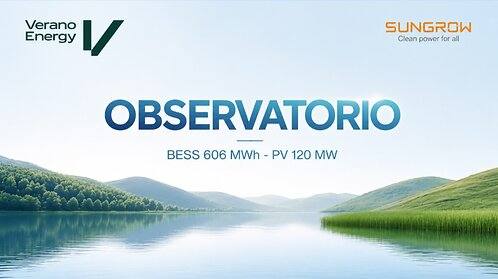 Sungrow will deliver a 606 MWh energy storage system for the Observatorio project in Chile developed by Latin American renewable energy developer Verano Energy